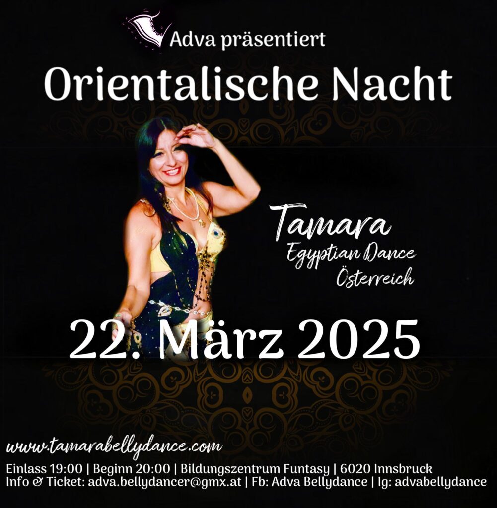 im Plakat ist eine Frau zu sehen, die auf den 22.3.2025 aufmerksam macht, zur Orientalischen Nacht